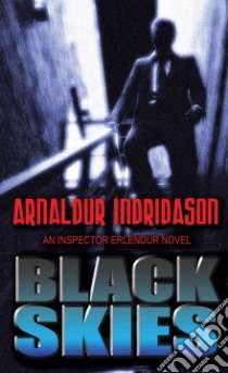 Black Skies libro in lingua di Indridason Arnaldur, Cribb Victoria (RTL)
