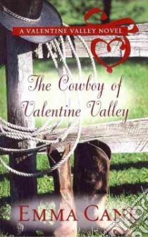 The Cowboy of Valentine Valley libro in lingua di Cane Emma