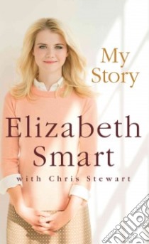 My Story libro in lingua di Smart Elizabeth, Stewart Chris (CON)