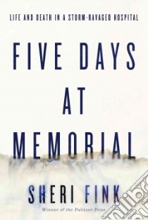 Five Days at Memorial libro in lingua di Fink Sheri