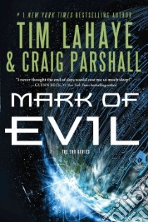 The Mark of Evil libro in lingua di LaHaye Tim F., Parshall Craig