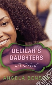 Delilah's Daughters libro in lingua di Benson Angela
