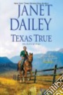 Texas True libro in lingua di Dailey Janet