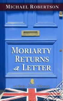 Moriarty Returns a Letter libro in lingua di Robertson Michael