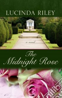 The Midnight Rose libro in lingua di Riley Lucinda
