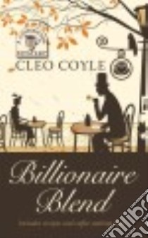 Billionaire Blend libro in lingua di Coyle Cleo