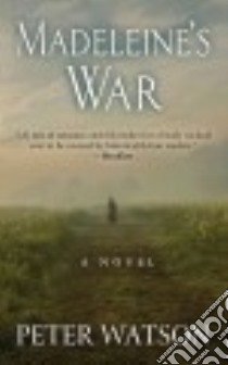 Madeleine's War libro in lingua di Watson Peter