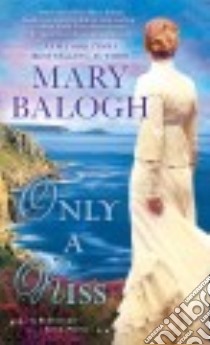 Only a Kiss libro in lingua di Balogh Mary