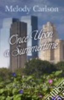 Once upon a Summertime libro in lingua di Carlson Melody