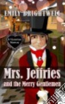 Mrs. Jeffries and the Merry Gentlemen libro in lingua di Brightwell Emily