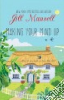 Making Your Mind Up libro in lingua di Mansell Jill