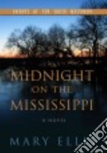 Midnight on the Mississippi libro in lingua di Ellis Mary