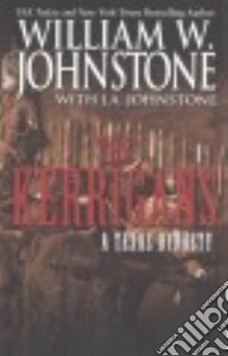 The Kerrigans libro in lingua di Johnstone William W., Johnstone J. A. (CON)