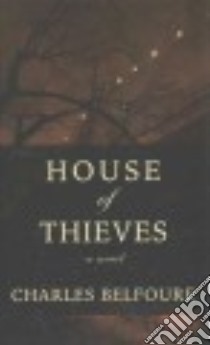 House of Thieves libro in lingua di Belfoure Charles