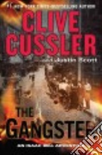 The Gangster libro in lingua di Cussler Clive, Scott Justin