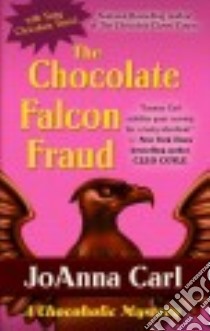 The Chocolate Falcon Fraud libro in lingua di Carl Joanna