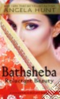 Bathsheba libro in lingua di Hunt Angela Elwell