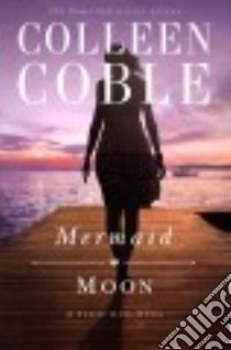 Mermaid Moon libro in lingua di Coble Colleen