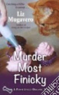 Murder Most Finicky libro in lingua di Mugavero Liz