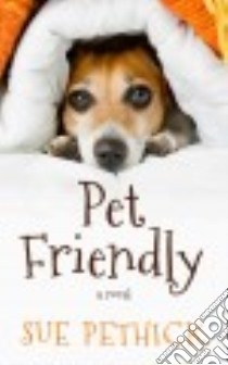 Pet Friendly libro in lingua di Pethick Sue