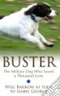 Buster libro in lingua di Barrow Will, George Isabel