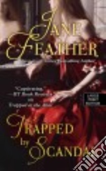 Trapped by Scandal libro in lingua di Feather Jane