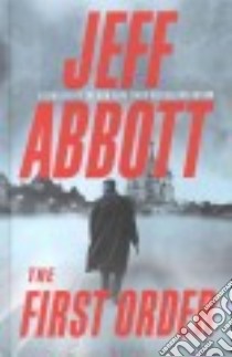 The First Order libro in lingua di Abbott Jeff
