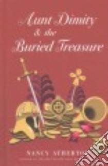Aunt Dimity and the Buried Treasure libro in lingua di Atherton Nancy