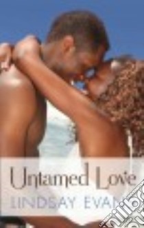 Untamed Love libro in lingua di Evans Lindsay