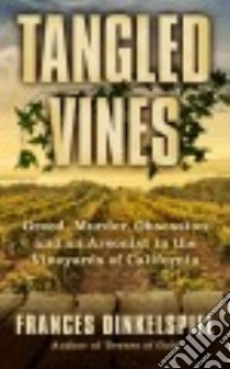 Tangled Vines libro in lingua di Dinkelspiel Frances