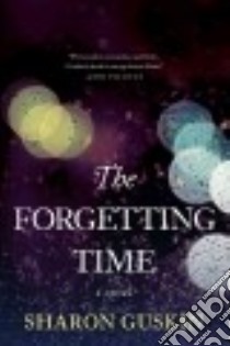 The Forgetting Time libro in lingua di Guskin Sharon
