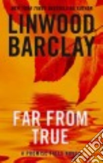 Far from True libro in lingua di Barclay Linwood