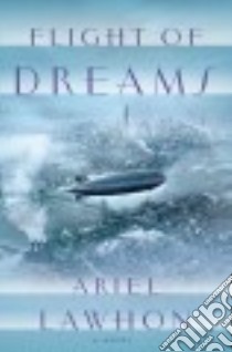Flight of Dreams libro in lingua di Lawhon Ariel