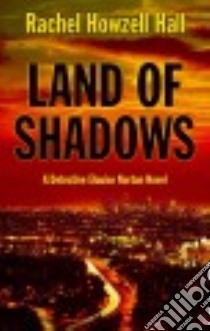 Land of Shadows libro in lingua di Hall Rachel Howzell