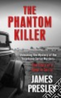 The Phantom Killer libro in lingua di Presley James