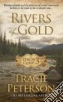 Rivers of Gold libro in lingua di Peterson Tracie