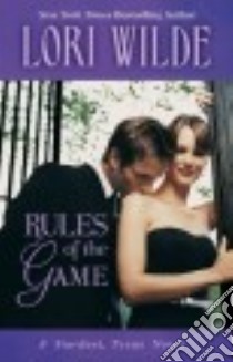Rules of the Game libro in lingua di Wilde Lori