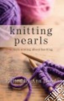 Knitting Pearls libro in lingua di Hood Ann (EDT)