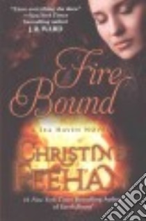 Fire Bound libro in lingua di Feehan Christine