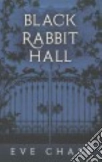 Black Rabbit Hall libro in lingua di Chase Eve