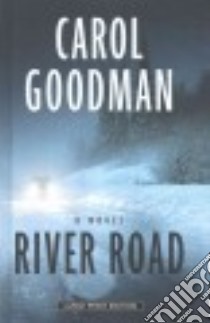 River Road libro in lingua di Goodman Carol