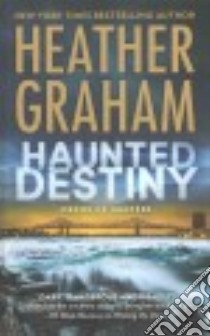 Haunted Destiny libro in lingua di Graham Heather