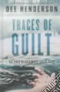 Traces of Guilt libro in lingua di Henderson Dee