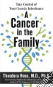 A Cancer in the Family libro in lingua di Ross Theodora M.D. Ph.D.