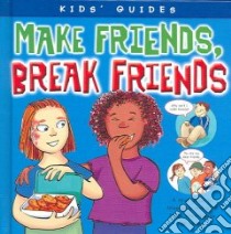 Make Friends, Break Friends libro in lingua di Burns Peggy, Allwright Deborah (ILT)