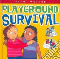 Playground Survival libro in lingua di Burns Peggy, Allwright Deborah (ILT)