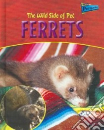 The Wild Side of Pet Ferrets libro in lingua di Waters Jo