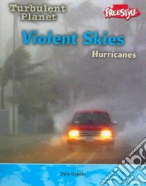 Violent Skies libro in lingua di Oxlade Chris