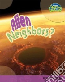 Alien Neighbors? libro in lingua di Royston Angela, Lingard Darren (ILT), Haslam John (ILT)
