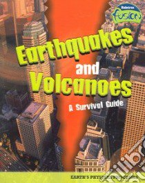 Earthquakes And Volcanoes - a Survival Guide libro in lingua di Townsend John, Lingard Darren (ILT)